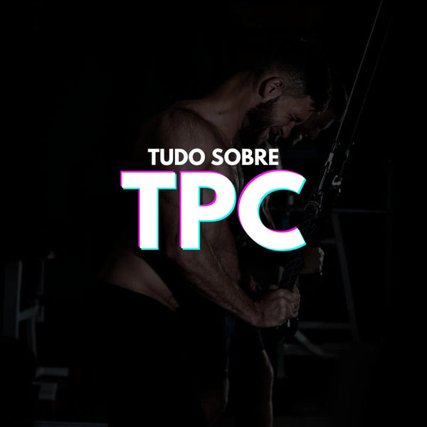 Terapia pós-ciclo (TPC). O que é? Funciona? Como Fazer?